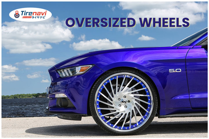 Oversized Wheels