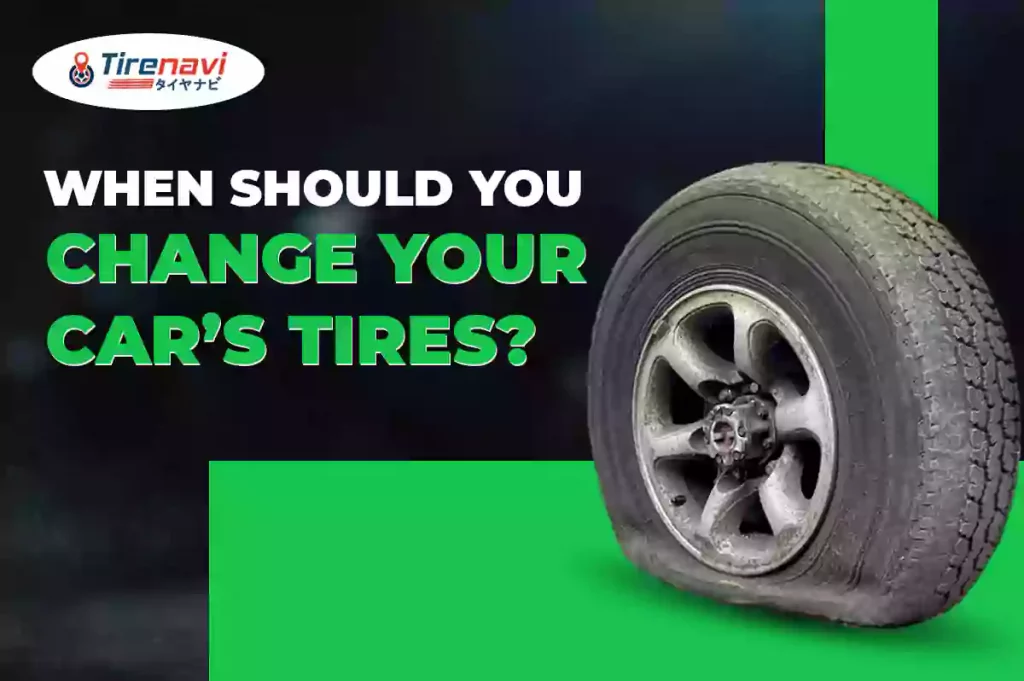 When Should You Change Your Car’s Tires?